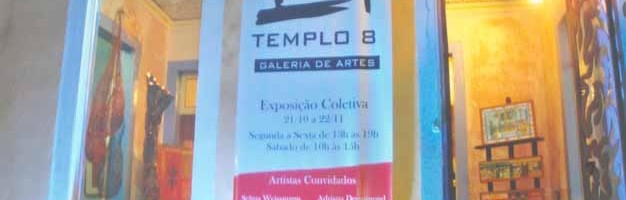 Exposições Galeria de Arte Templo 8